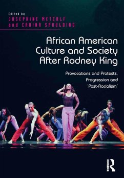 African American Culture and Society After Rodney King (eBook, ePUB) - Metcalf, Josephine; Spaulding, Carina