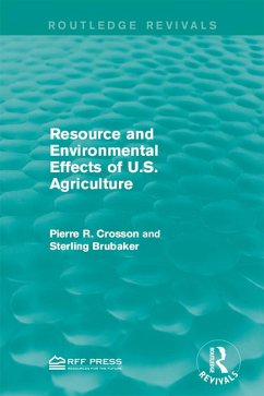 Resource and Environmental Effects of U.S. Agriculture (eBook, ePUB) - Crosson, Pierre R.; Brubaker, Sterling