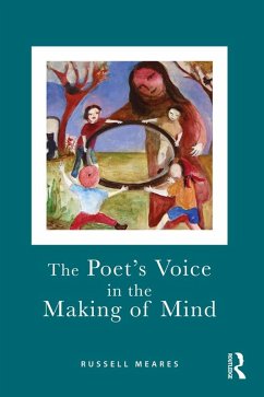 The Poet's Voice in the Making of Mind (eBook, ePUB) - Meares, Russell