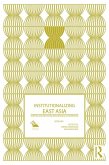 Institutionalizing East Asia (eBook, PDF)