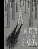 Lighter Than My Shadow (eBook, ePUB) Lighter Than My Shadow (eBook, ePUB)