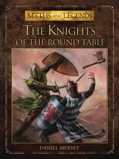 The Knights of the Round Table (eBook, PDF) - Mersey, Daniel