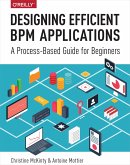 Designing Efficient BPM Applications (eBook, ePUB)