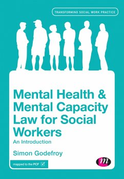 Mental Health and Mental Capacity Law for Social Workers (eBook, ePUB) - Godefroy, Simon