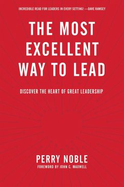 Cover The Most Excellent Way to Lead (eBook, ePUB)