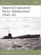 Imperial Japanese Navy Submarines... - Bild 1