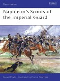 Napoleon's Scouts of the Imperial Guard (eBook, PDF)