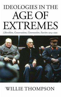 Ideologies in the Age of Extremes (eBook, ePUB) - Thompson, Willie