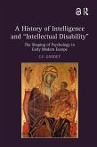 A History of Intelligence and 'Intellectual Disability' (eBook, PDF)