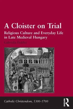 A Cloister on Trial (eBook, ePUB) - Erdélyi, Gabriella