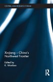 Xinjiang - China's Northwest Frontier (eBook, PDF)