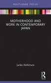 Motherhood and Work in Contemporary Japan (eBook, ePUB)