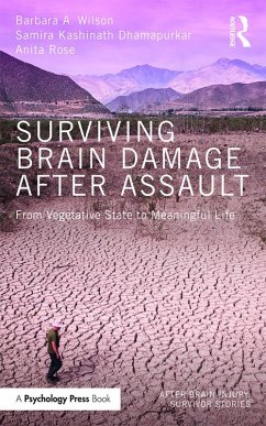 Surviving Brain Damage After Assault (eBook, ePUB) - Wilson, Barbara A.; Dhamapurkar, Samira Kashinath; Rose, Anita