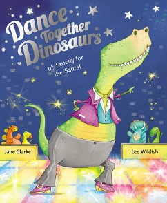 Dance Together Dinosaurs (eBook, ePUB) - Clarke, Jane