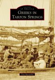 Greeks in Tarpon Springs (eBook, ePUB)