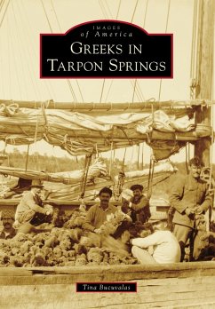 Greeks in Tarpon Springs (eBook, ePUB) - Bucuvalas, Tina