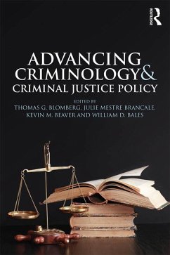 Advancing Criminology and Criminal Justice Policy (eBook, PDF)