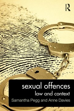 Sexual Offences (eBook, ePUB) - Pegg, Samantha; Davies, Anne Sexual Offences (eBook, ePUB) - Pegg, Samantha; Davies, Anne