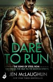 Dare To Run: The Sons of Steel Row 1 (eBook, ePUB)