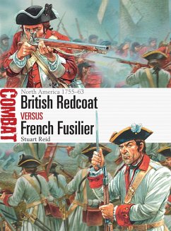 British Redcoat vs French Fusilier (eBook, ePUB) - Reid, Stuart
