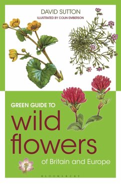 Green Guide to Wild Flowers Of Britain And Europe (eBook, PDF) - Sutton, David
