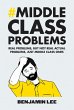 Middle Class Problems (eBook, ePUB) - Bild 1