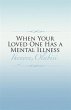 When Your Loved One Has a Mental... - Bild 1