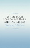 When Your Loved One Has a Mental Illness (eBook, ePUB)