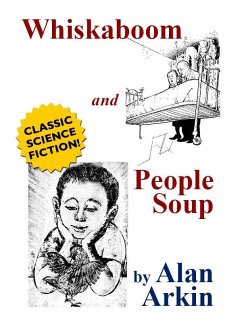 Whiskaboom and People Soup (eBook, ePUB) - Arkin, Alan