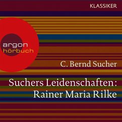 Suchers Leidenschaften: Rainer Maria Rilke (MP3-Download) - Sucher, C. Bernd