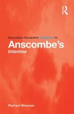Routledge Philosophy GuideBook to Anscombe's Intention (eBook, ePUB)
