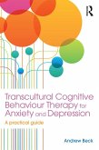 Transcultural Cognitive Behaviour Therapy for Anxiety and Depression (eBook, PDF)