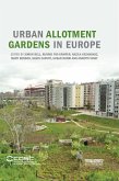 Urban Allotment Gardens in Europe (eBook, PDF)