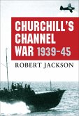 Churchill's Channel War (eBook, PDF)