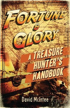 Cover Fortune and Glory: A Treasure Hunter's Handbook (eBook, PDF)