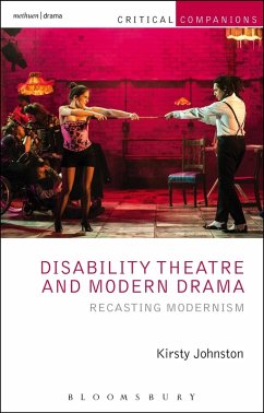 Disability Theatre and Modern Drama (eBook, PDF) - Johnston, Kirsty