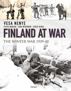 Finland at War (eBook, PDF) - Nenye, Vesa; Munter, Peter; Wirtanen, Toni; Birks, Chris