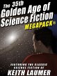 The 35th Golden Age of Science Fiction... - Bild 1