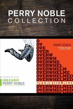 Cover The Perry Noble Collection: Unleash! / Overwhelmed (eBook, ePUB)