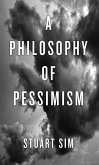Philosophy of Pessimism (eBook, ePUB)