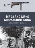 MP 38 and MP 40 Submachine Guns (eBook, PDF)