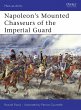 Napoleon's Mounted Chasseurs of the... - Bild 1
