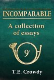 Incomparable: A Collection of Essays (eBook, PDF)