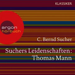 Suchers Leidenschaften: Thomas Mann (MP3-Download) - Sucher, C. Bernd