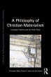 A Philosophy of Christian Materialism... - Bild 1