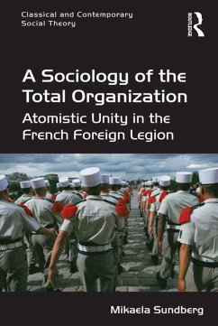 A Sociology of the Total Organization (eBook, PDF) - Sundberg, Mikaela