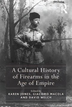 Cover A Cultural History of Firearms in the Age of Empire (eBook, ePUB)