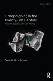 Campaigning in the Twenty-First Century (eBook, PDF)