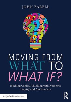 Moving From What to What If? (eBook, ePUB) - Barell, John