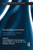 Peacebuilding and Friction (eBook, PDF) Peacebuilding and Friction (eBook, PDF)